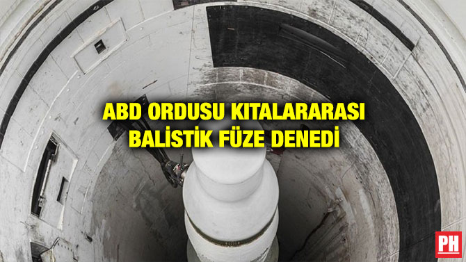 ABD ORDUSU KITALARARASI BALİSTİK FÜZE DENEDİ