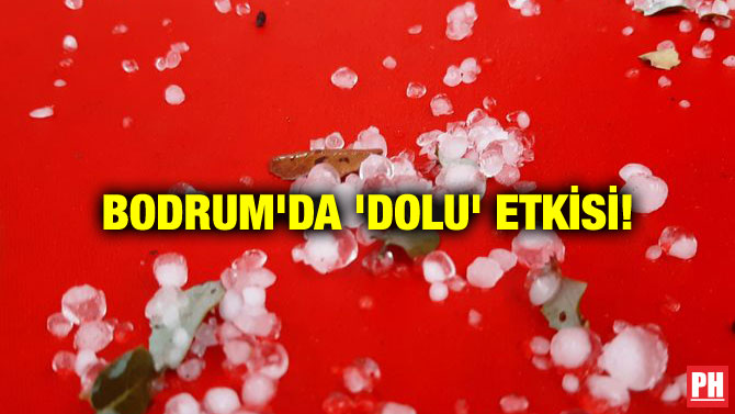 BODRUM’DA ‘DOLU’ ETKİSİ!