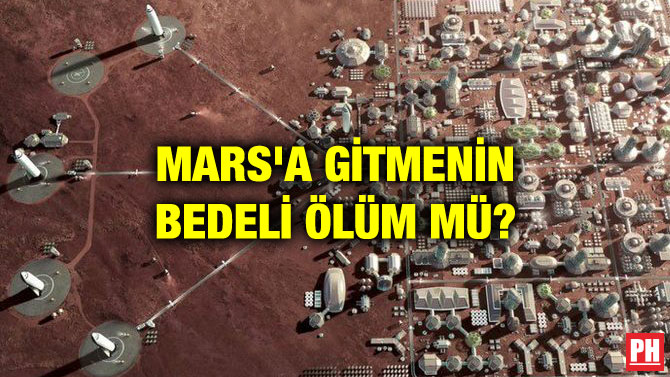 MARS’A GİTMENİN BEDELİ ÖLÜM MÜ?
