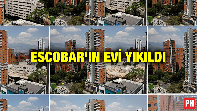 ESCOBAR’IN EVİ YIKILDI