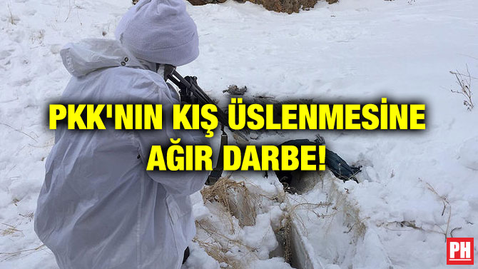 PKK’NIN KIŞ ÜSLENMESİNE AĞIR DARBE!
