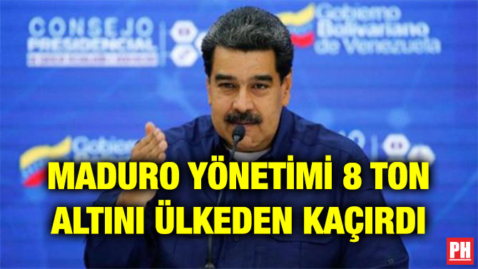 MADURO YÖNETİMİ 8 TON ALTINI ÜLKEDEN KAÇIRDI