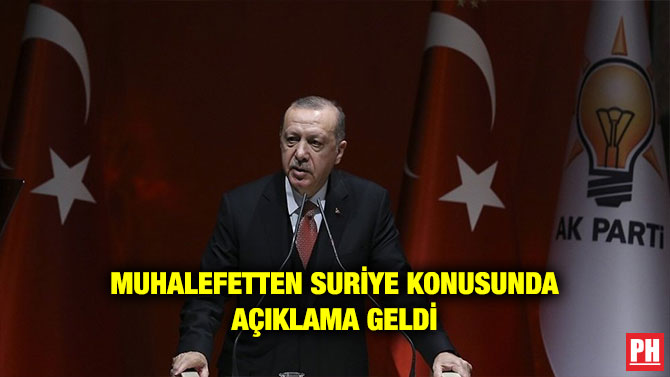 MUHALEFETTEN SURİYE KONUSUNDA AÇIKLAMA GELDİ