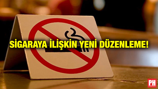 SİGARAYA İLİŞKİN YENİ DÜZENLEME!