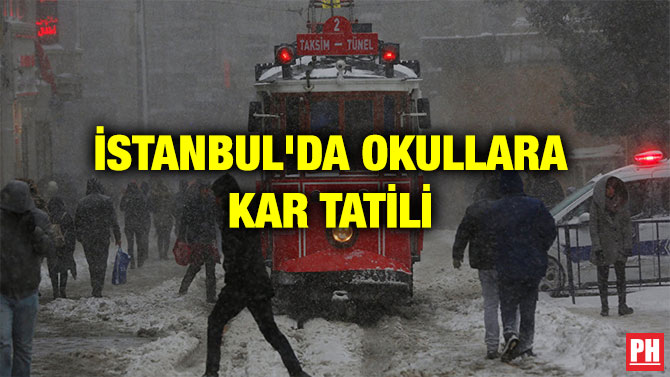 İSTANBUL’DA OKULLARA KAR TATİLİ