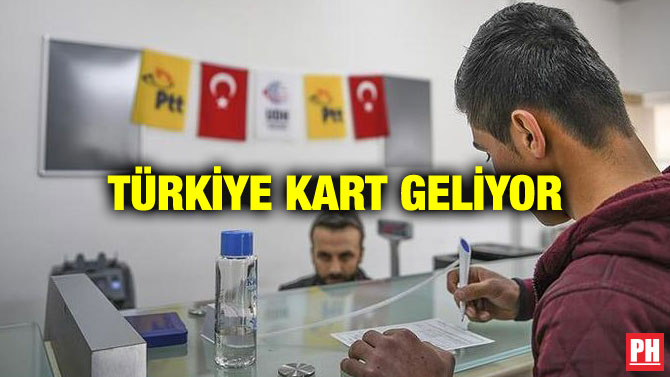 TÜRKİYE KART GELİYOR