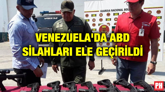 VENEZUELA’DA ABD SİLAHLARI ELE GEÇİRİLDİ