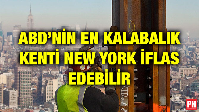 ABD’NİN EN KALABALIK KENTİ NEW YORK İFLAS EDEBİLİR
