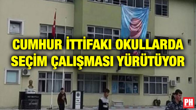 CUMHUR İTTİFAKI OKULLARDA SEÇİM ÇALIŞMASI YÜRÜTÜYOR