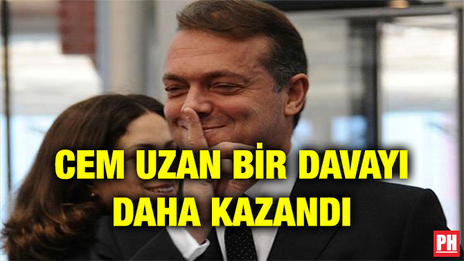 CEM UZAN BİR DAVAYI DAHA KAZANDI