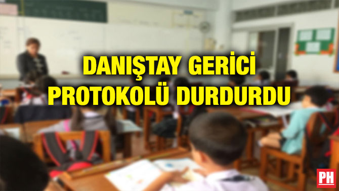DANIŞTAY GERİCİ PROTOKOLÜ DURDURDU