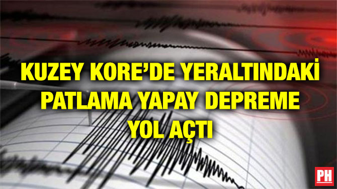 KUZEY KORE’DE YERALTINDAKİ PATLAMA YAPAY DEPREME YOL AÇTI