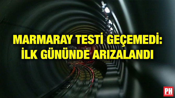 MARMARAY TESTİ GEÇEMEDİ: İLK GÜNÜNDE ARIZALANDI