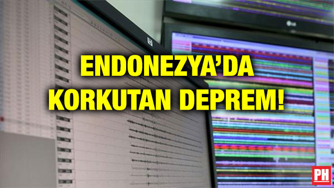 ENDONEZYA’DA KORKUTAN DEPREM!