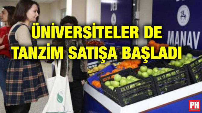 ÜNİVERSİTELER DE TANZİM SATIŞA BAŞLADI