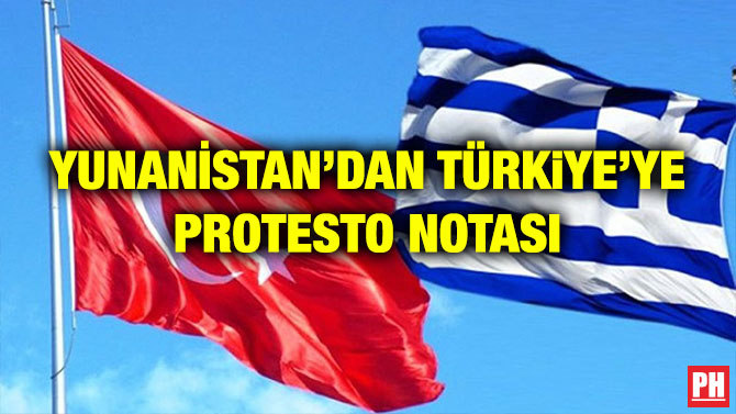 YUNANİSTAN’DAN TÜRKiYE’YE PROTESTO NOTASI