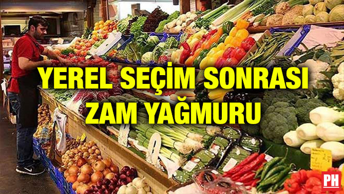 YEREL SEÇİM SONRASI ZAM YAĞMURU