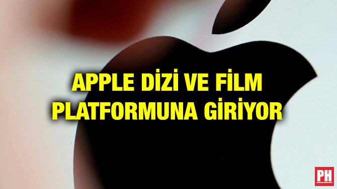 APPLE DİZİ VE FİLM PLATFORMUNA GİRİYOR