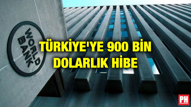 TÜRKİYE’YE 900 BİN DOLARLIK HİBE