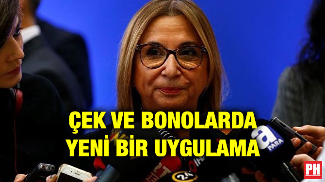 ÇEK VE BONOLARDA YENİ BİR UYGULAMA