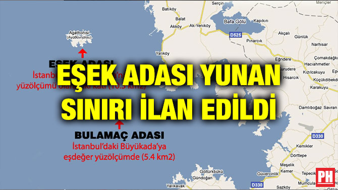 EŞEK ADASI YUNAN SINIRI İLAN EDİLDİ