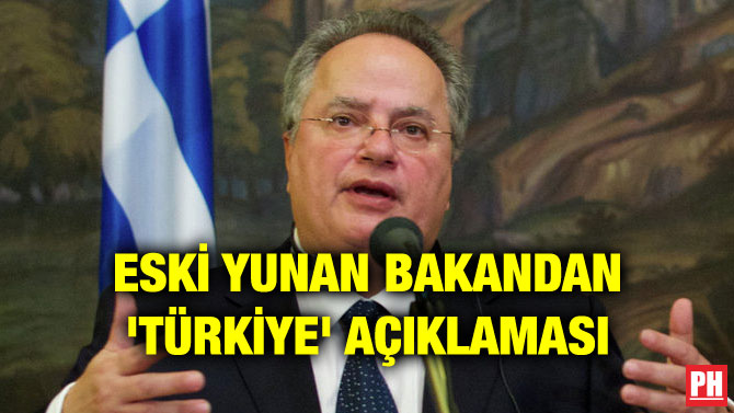 ESKİ YUNAN BAKANDAN ‘TÜRKİYE’ AÇIKLAMASI
