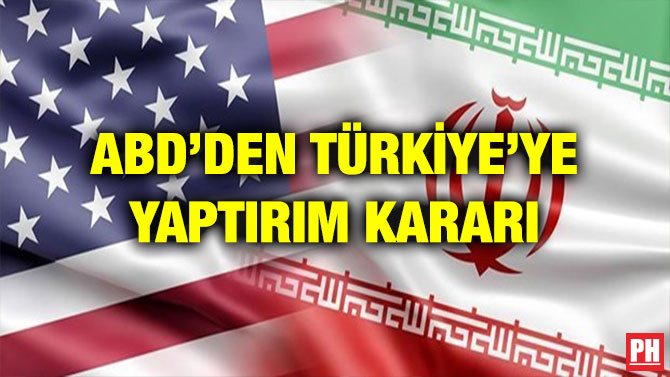 ABD’DEN TÜRKİYE’YE YAPTIRIM KARARI