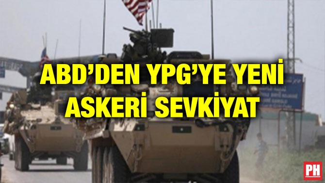 ABD’DEN YPG’YE YENİ ASKERİ SEVKİYAT
