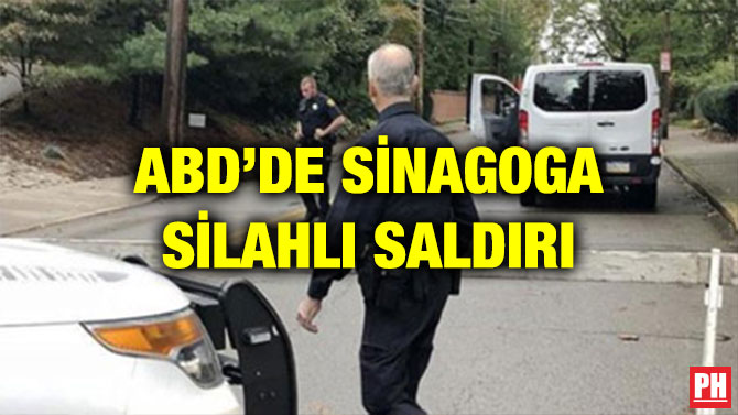 ABD’DE SİNAGOGA SİLAHLI SALDIRI