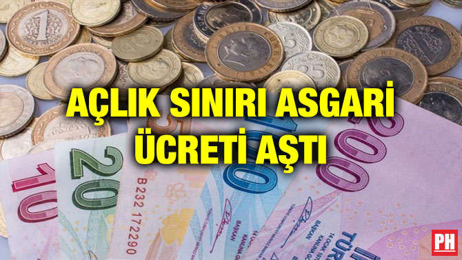 AÇLIK SINIRI ASGARİ ÜCRETİ AŞTI