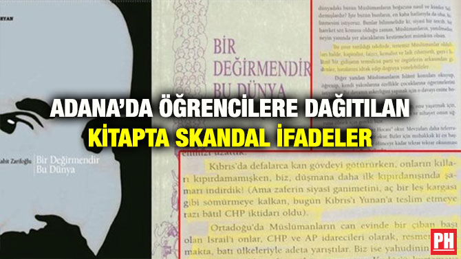 ADANA’DA ÖĞRENCİLERE DAĞITILAN KİTAPTA SKANDAL İFADELER
