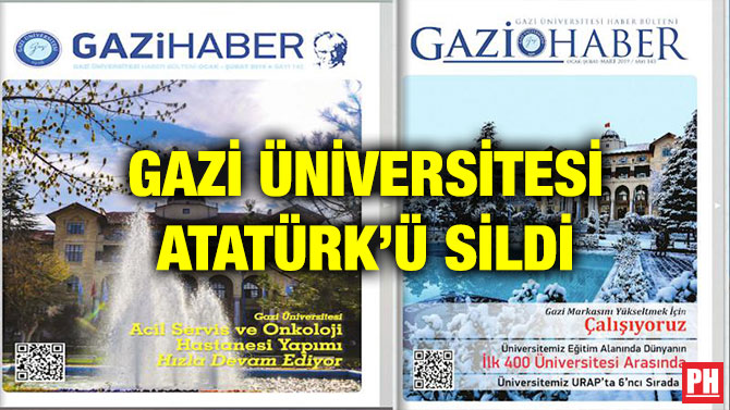 GAZİ ÜNİVERSİTESİ ATATÜRK’Ü SİLDİ