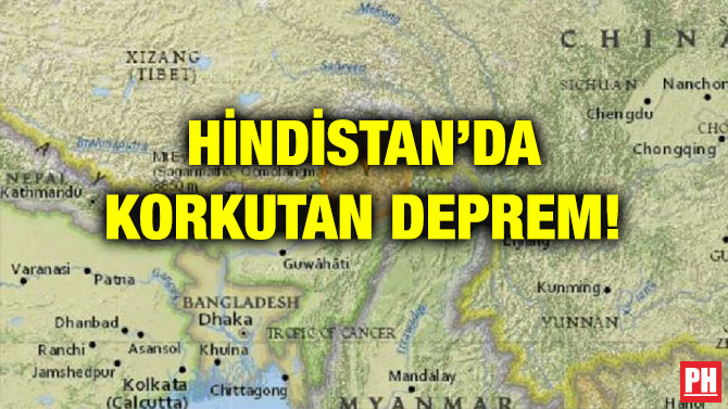HİNDİSTAN’DA KORKUTAN DEPREM!