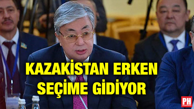 KAZAKİSTAN ERKEN SEÇİME GİDİYOR