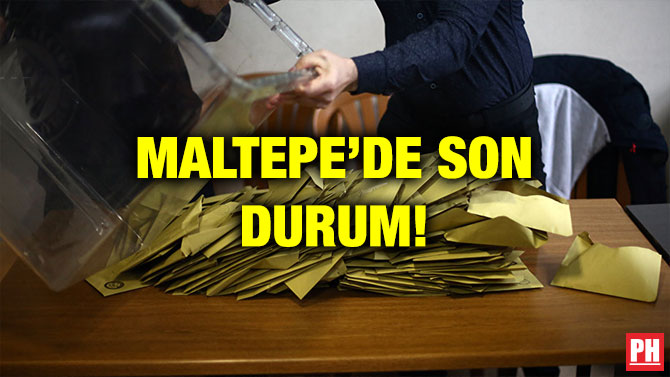 MALTEPE’DE SON DURUM!