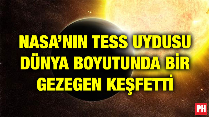 NASA’NIN TESS UYDUSU DÜNYA BOYUTUNDA BİR GEZEGEN KEŞFETTİ