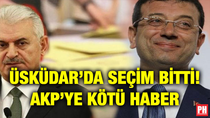 ÜSKÜDAR’DA SEÇİM BİTTİ! AKP’YE KÖTÜ HABER