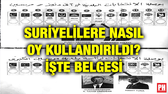 SURİYELİLERE NASIL OY KULLANDIRILDI? İŞTE BELGESİ