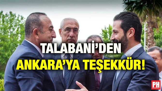 TALABANİ’DEN ANKARA’YA TEŞEKKÜR!