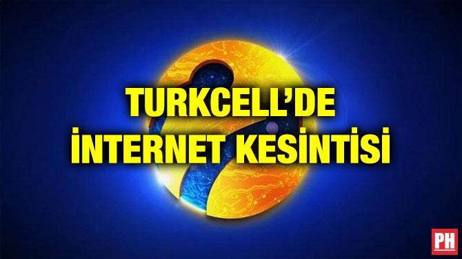 TURKCELL’DE İNTERNET KESİNTİSİ