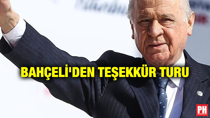 BAHÇELİ’DEN TEŞEKKÜR TURU