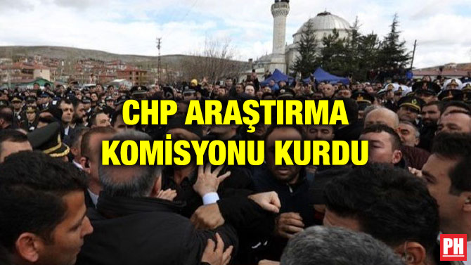 CHP ARAŞTIRMA KOMİSYONU KURDU