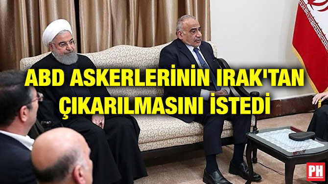 ABD ASKERLERİNİN IRAK’TAN ÇIKARILMASINI İSTEDİ