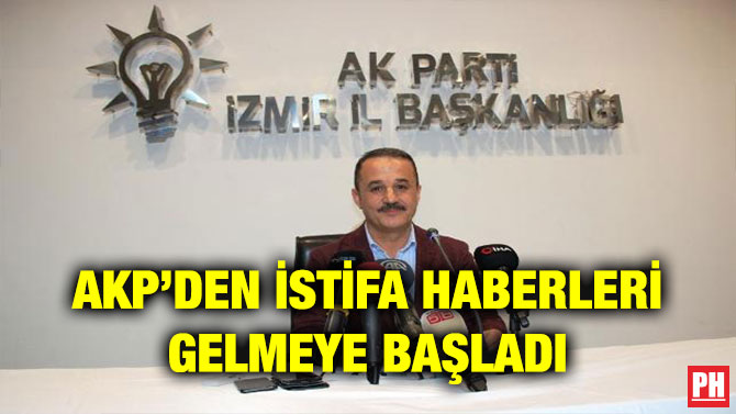 AKP’DEN İSTİFA HABERLERİ GELMEYE BAŞLADI
