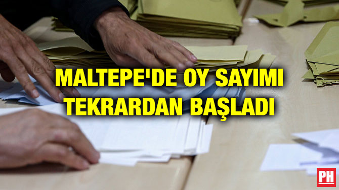 MALTEPE’DE OY SAYIMI TEKRARDAN BAŞLADI