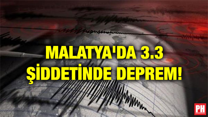 MALATYA’DA 3.3 ŞİDDETİNDE DEPREM!