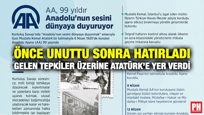 ÖNCE UNUTTU SONRA HATIRLADI, GELEN TEPKİLER ÜZERİNE ATATÜRK’E YER VERDİ