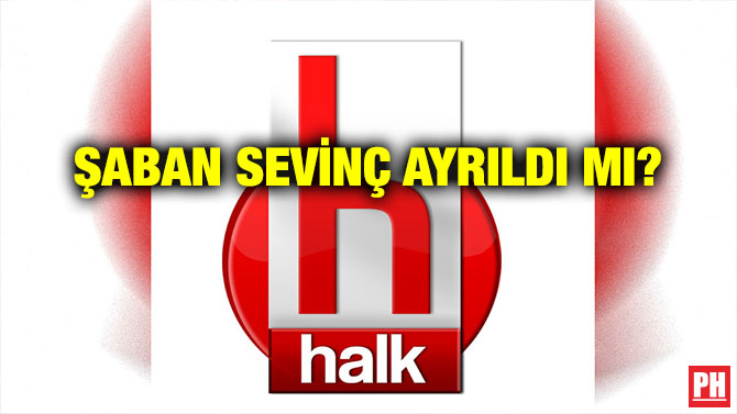 ŞABAN SEVİNÇ AYRILDI MI?