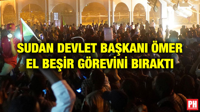 SUDAN DEVLET BAŞKANI ÖMER EL BEŞİR GÖREVİNİ BIRAKTI