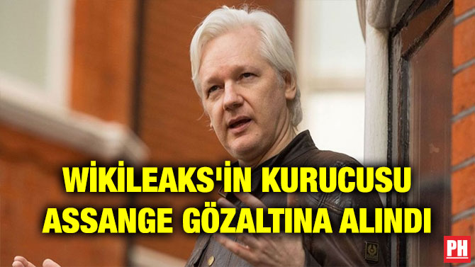 WİKİLEAKS’İN KURUCUSU ASSANGE GÖZALTINA ALINDI